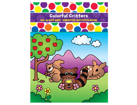 Do-A-Dot Art! Book Colorful Critters