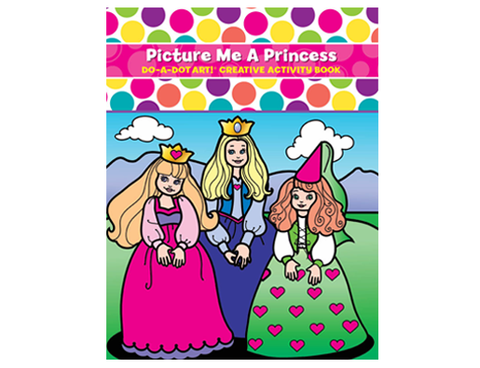 Do-A-Dot Art! Book Picture Me A Princess