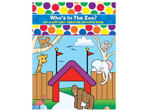 Do-A-Dot Art! Who's In the Zoo Animals Book